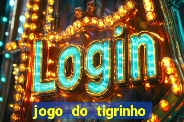 jogo do tigrinho teste gratis